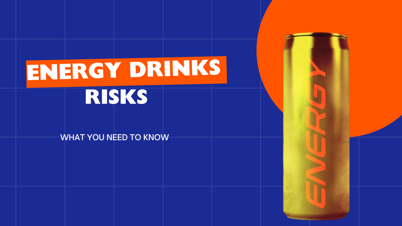 Energy Drink Risks | What You Need to Know