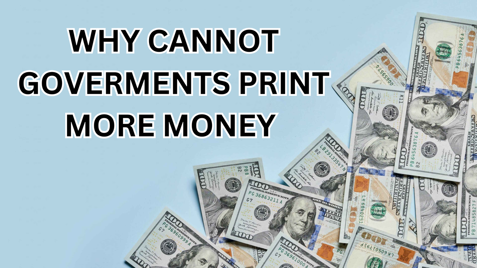 Why Cannot Governments Print More Money?