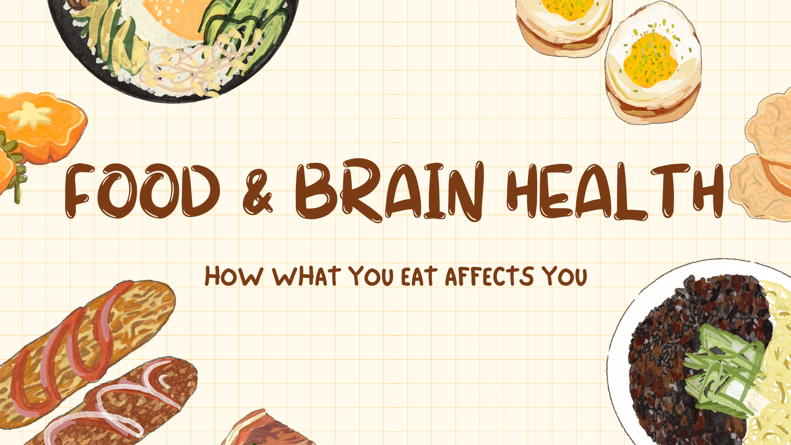 Food and Brain Health | How What You Eat Affects You